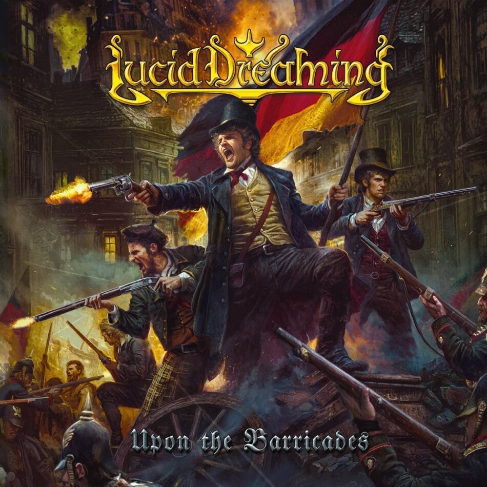 Lucid Dreaming - Upon The Barricades