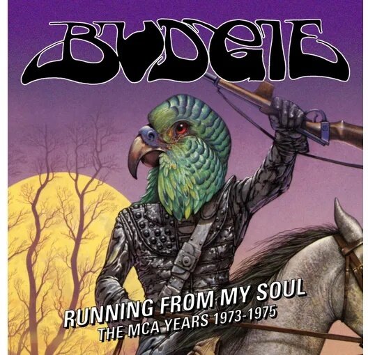Budgie - Running From My Soul - The MCA Years 1973-1975 3 CD