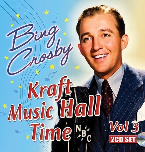 Bing Crosby - Kraft Music Hall Time 3 2026 Reissue, Sepia Recordings, Version Remasterisée, 2 CD