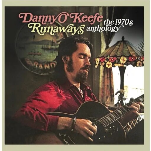 Danny O'Keefe - Runaways - The 1970S Anthology 2 CDs