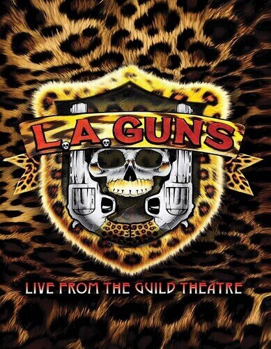 L.A. Guns - Live from the Guild Theatre