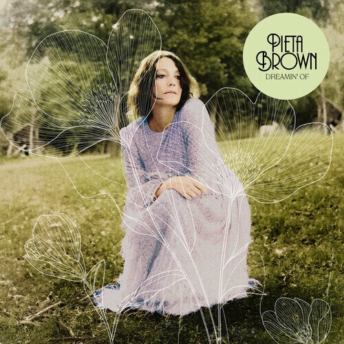 Pieta Brown - Dreamin' Of