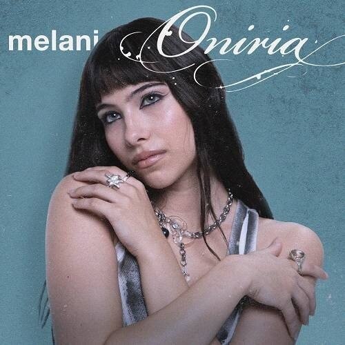 Melani - Oniria