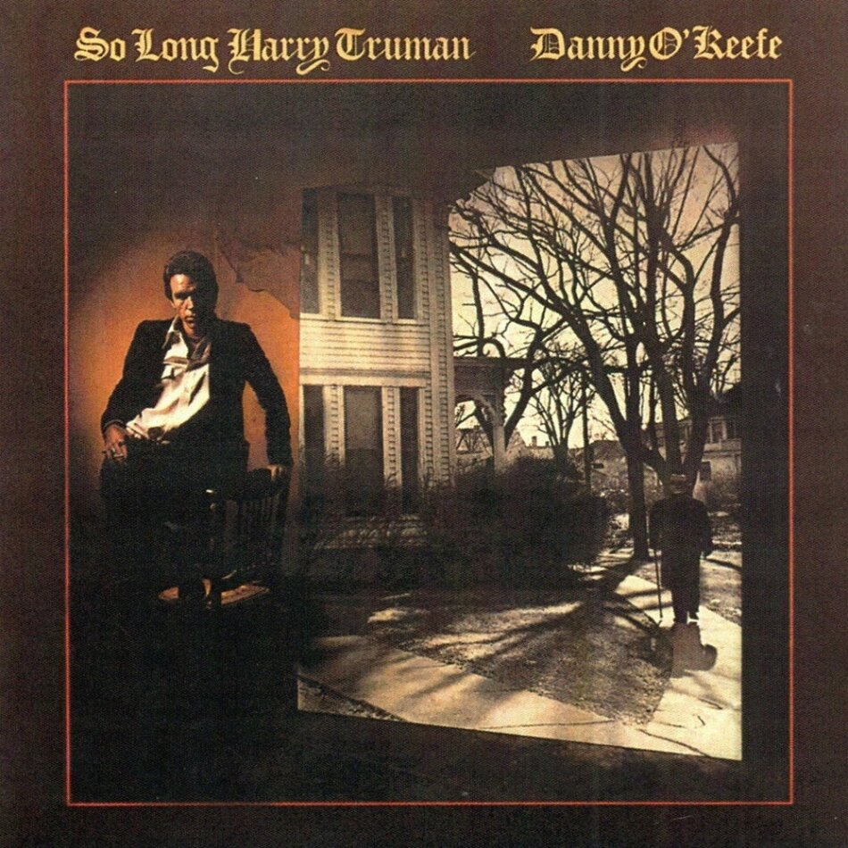 Danny O'Keefe - So Long Harry Truman 2026 Reissue, JGJ Records