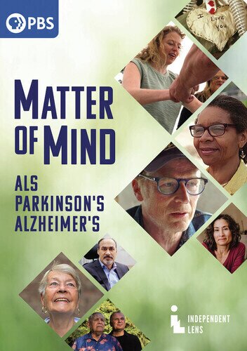 Matter of Mind: ALS, Parkinson's, Alzheimer's