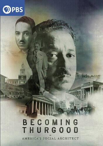 Becoming Thurgood: America's Social Architect (2025)