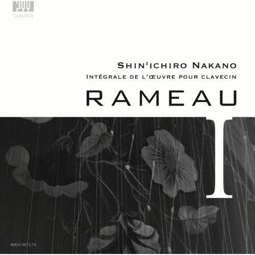 Jean-Philippe Rameau (1683-1764) & Shinichiro Nakano - Integrale De L`Oeuvre Pour Clavecin 1 2 CDs