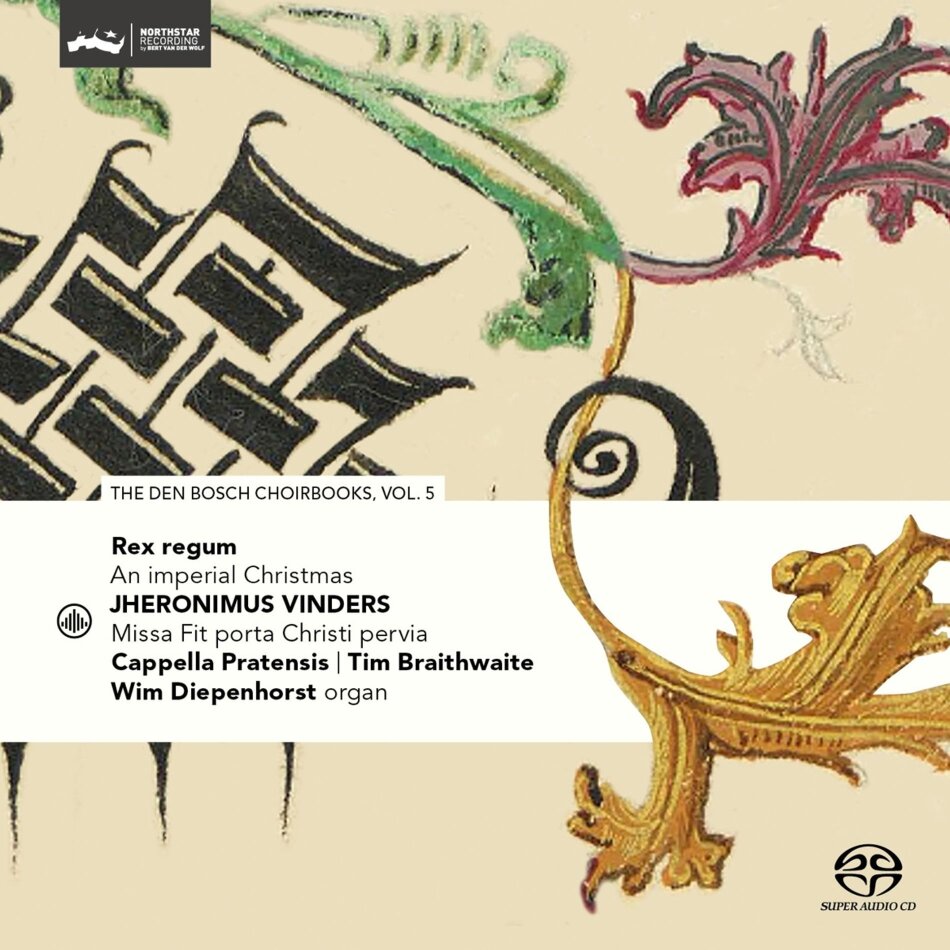 Capella Pratensis, Tim Braithwaite & Wim Diepenhorst - Rex Regum - An Imperial Christmas SACD