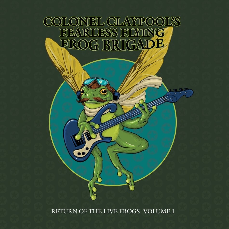 Colonel Claypool's Fearless Flying Frog Brigade (Les Claypool) - Return Of The Live Frogs: Volume 1