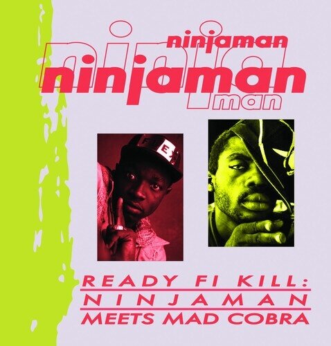 Ninjaman - Ready Fi Kill: Ninjaman Meets Mad Cobra CD-R, Manufactured On Demand
