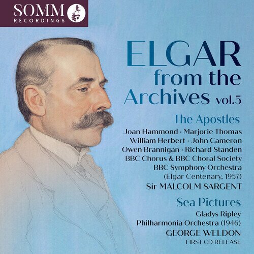BBC Symphony Orchestra, Sir Edward Elgar (1857-1934) & Sir Malcolm Sargent - Elgar From The Archives Vol. 5