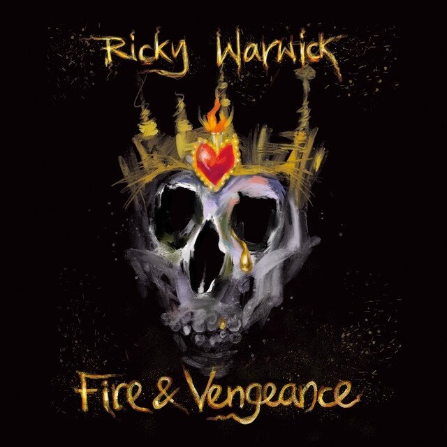 Ricky Warwick - Fire & Vengeance