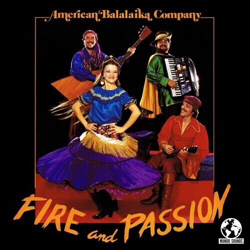 Amercan Balalaika Company - Fire And Passion CD-R, Manufactured On Demand