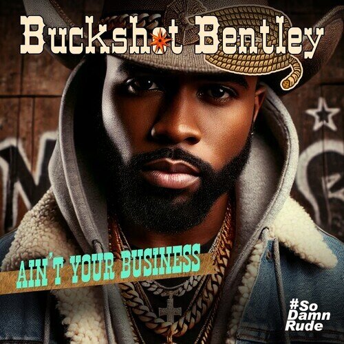 Buckshot Bentley - Ain't Your Business CD-R, Manufactured On Demand, CD Single
