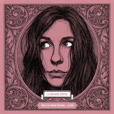La Grande Sophie - Tous Les Jours Suzanne