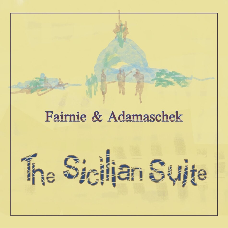 Fairnie & Adamaschek - The Sicilian Suite