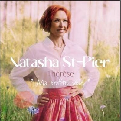 Natasha St-Pier - Therese Ma Petite Voie