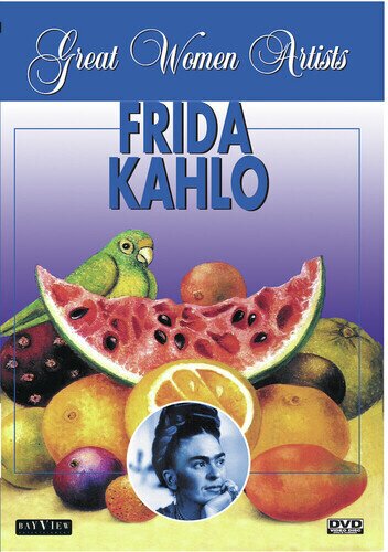 Great Women Artists: Frida Kahlo (2000)