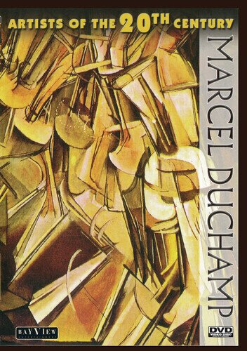 Artists of the 20th Century: TV Mini Series - Marcel Duchamp