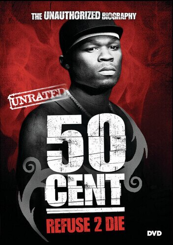 50 Cent - Refuse 2 Die Unrated