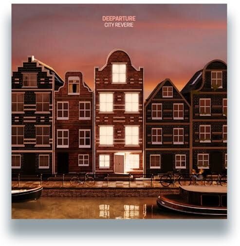 Deeparture - City Reverie LP