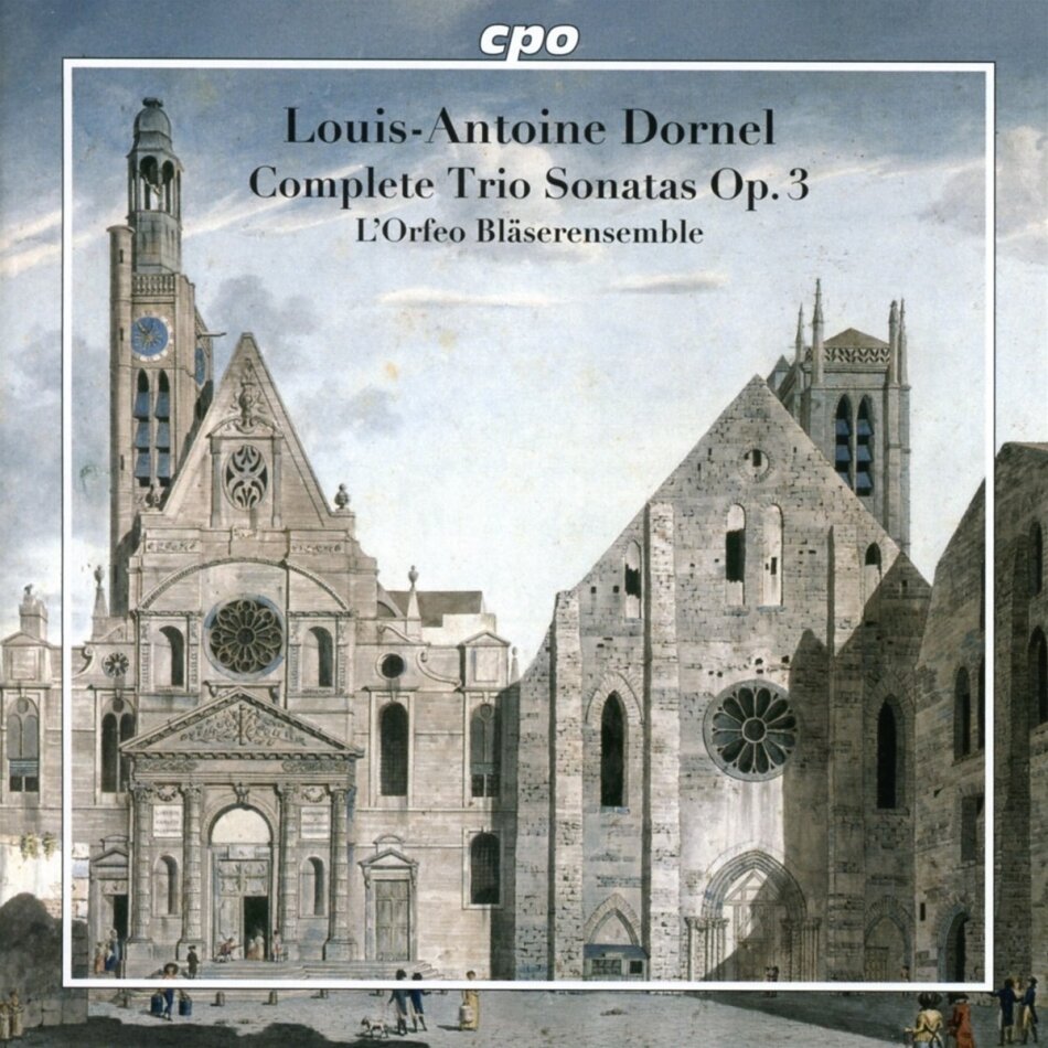L'Orfeo Bläserensemble & Louis-Antoine Dornel (1685-1765) - Complete Trio Sonatas op. 3