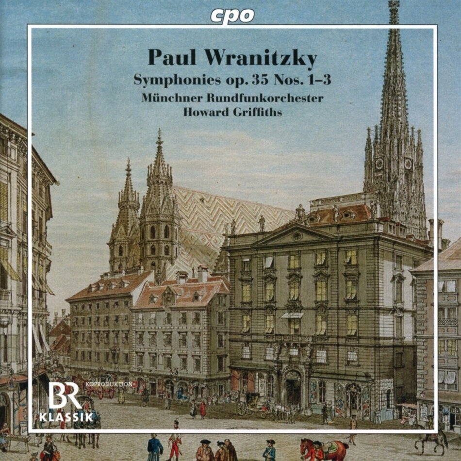 Paul Wranitzky (1756-1808), Howard Griffiths & Münchner Rundfunkorchester - Symphonies op.35 Nos.1-3