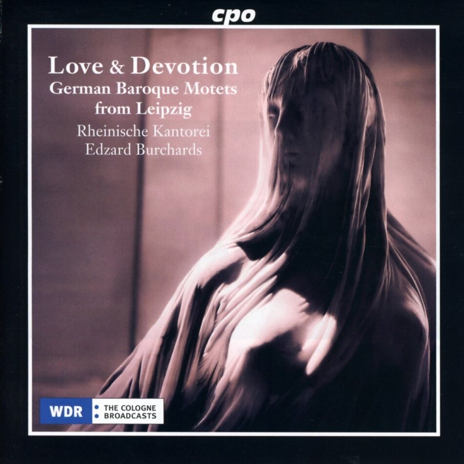 Rheinische Kantorei, Johann Sebastian Bach (1685-1750), Sebastian Knüpfer (1633-1676), Johann Schelle (1647-1701), … - Love & Devotion
