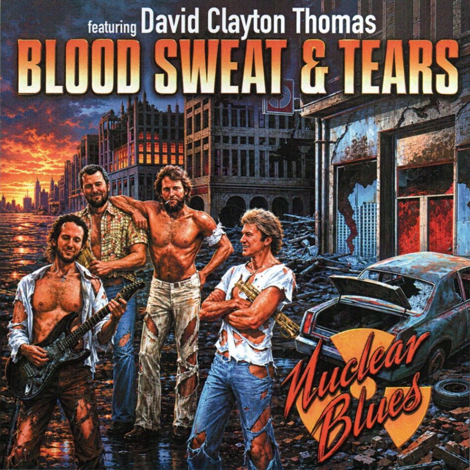 Blood Sweat & Tears & David Clayton Thomas - Nuclear Blues