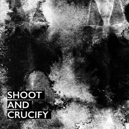 Shoot & Crucify