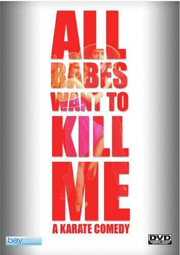 All Babes Want to Kill Me (2005)