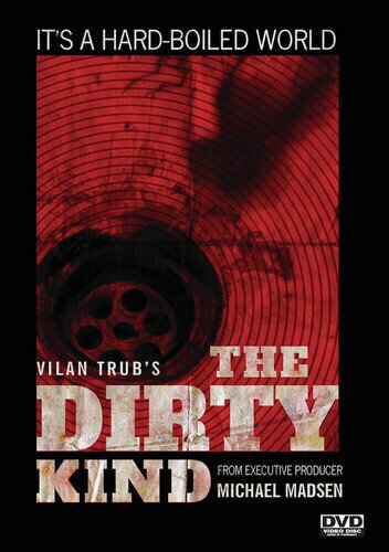 The Dirty Kind (2018)