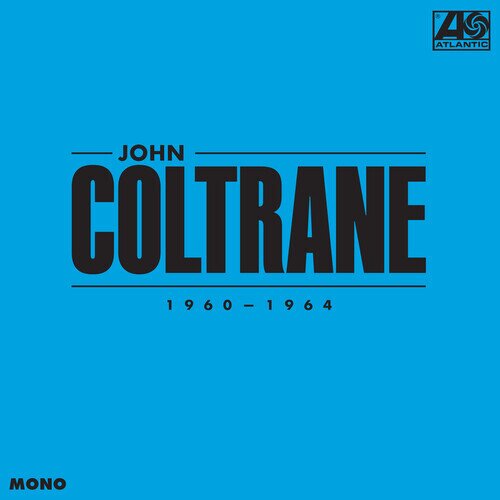 John Coltrane - 1960-1964 Mono Version, Coffret, Édition Limitée, 6 CD