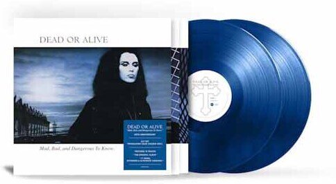 Dead Or Alive - Mad Bad And Dangerous 2026 Reissue, Blue Vinyl, 2 LP