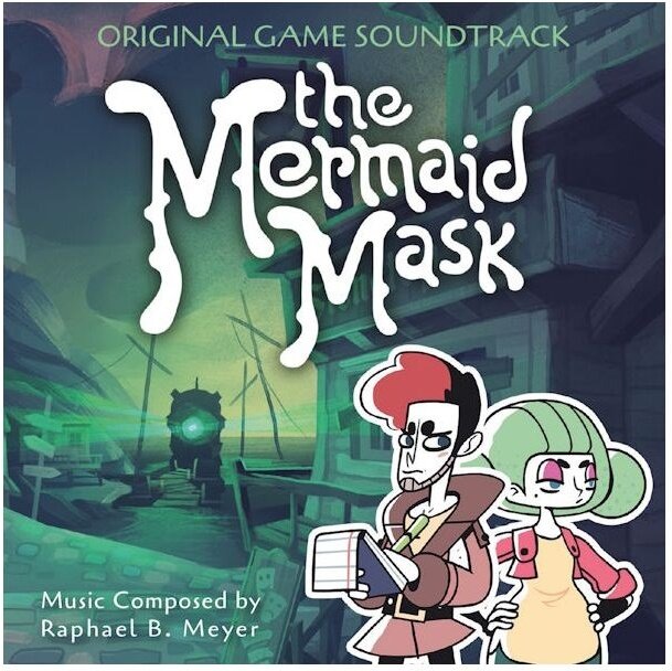 Raphael Benjamin Meyer - Mermaid Mask (Detective Grimoire) - OST