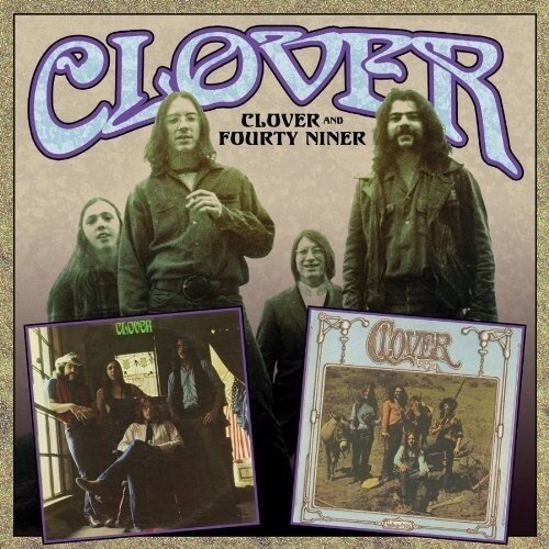 Clover - Clover & Forty-Niner