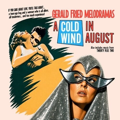 Gerald Fried - Melodramas - A Cold Wind In August - OST