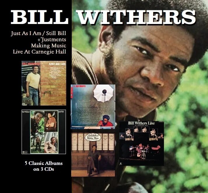 Bill Withers - Just As I Am / Still Bill / + Justments / Making 3 CDs