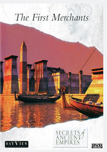 Secrets of Ancient Empires: The First Merchants