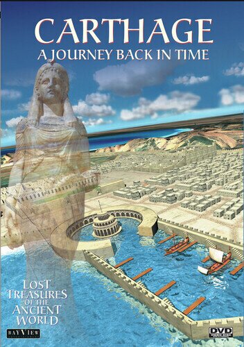 Lost Treasures of the Ancient World - Carthage: A Journey Back in Time