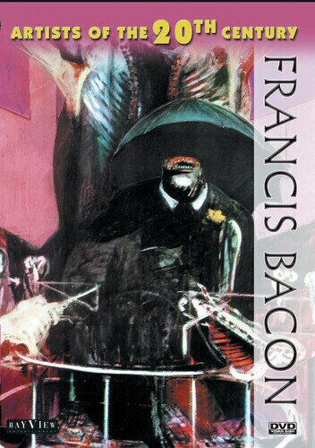 Artists of the 20th Century: TV Mini Series - Francis Bacon