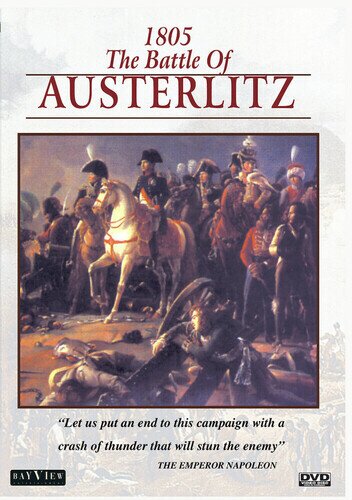 1805: The Battle of Austerlitz