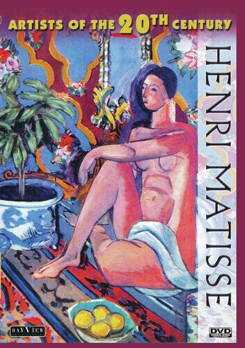 Artists of the 20th Century: TV Mini Series - Henri Matisse