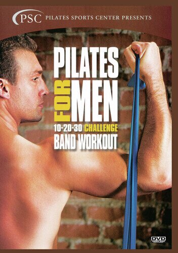 Pilates For Men: 10-20-30 Challenge - Band Workout