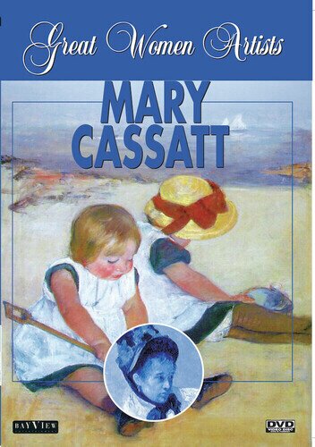 Great Women Artists: Mary Cassatt