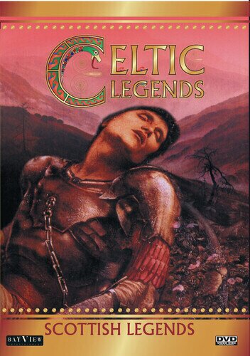 Celtic Legends: Scottish Legends