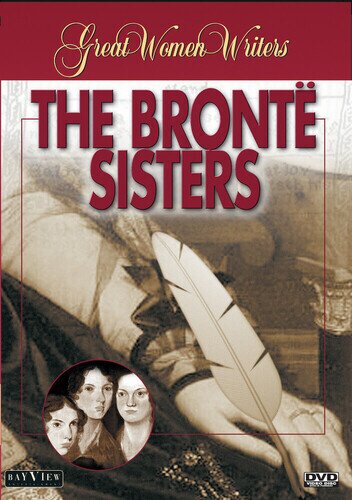 Great Women Writers: The Brontë Sisters