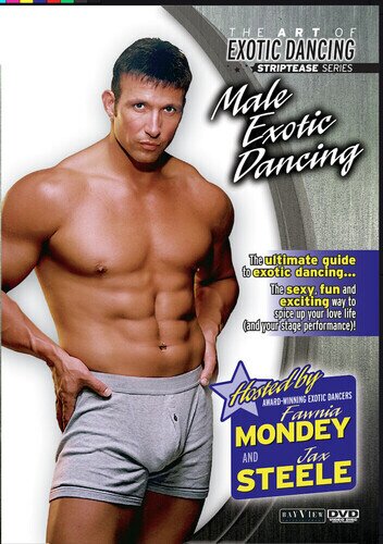 The Art of Exotic Dancing: Striptease Series - Male Exotic Dancing