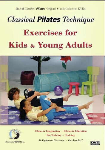 Classical Pilates Technique: Exercises for Kids & Young Adults