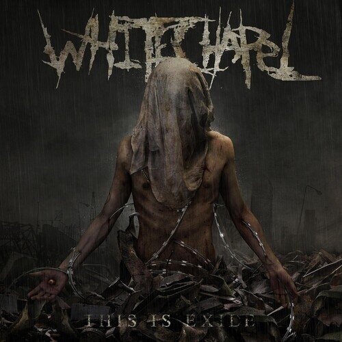 Whitechapel - This Is Exile Metal Blade Records
